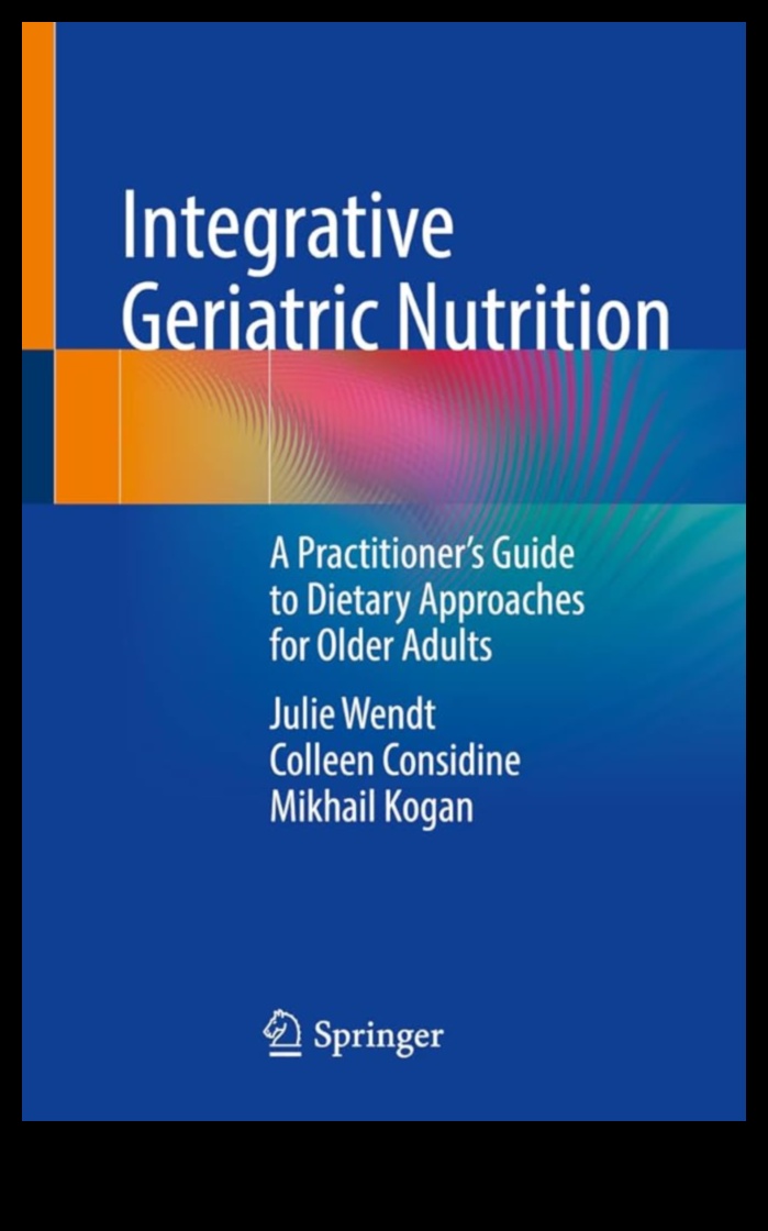 Savurând înțelepciunea Un ghid pentru nutriția geriatrică pentru o viață împlinită 2 Savurând înțelepciunea: Nutriția geriatrică pentru o viață împlinită